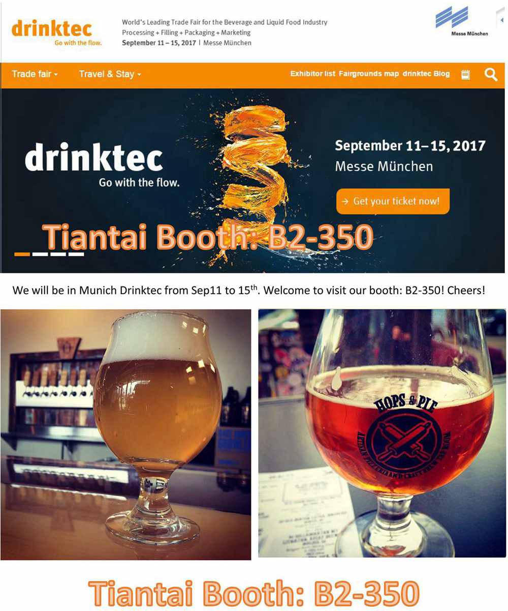 <b>Invitation for Drinktech !  Tiantai Booth: B2.350 with Brewery equipment from Sep 11-15, 2017</b>